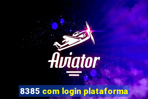 8385 com login plataforma